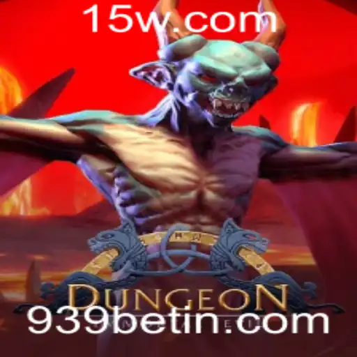 Descubra o Fascinante Mundo de Dungeon e o Fenômeno 939bet